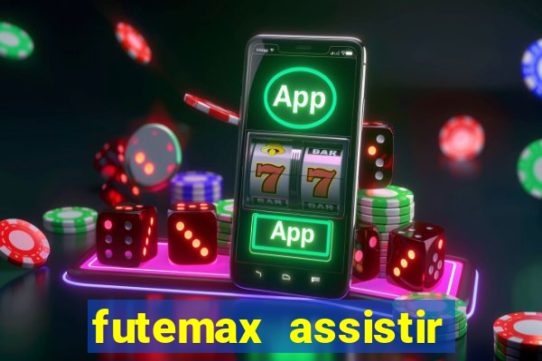 futemax assistir real madrid